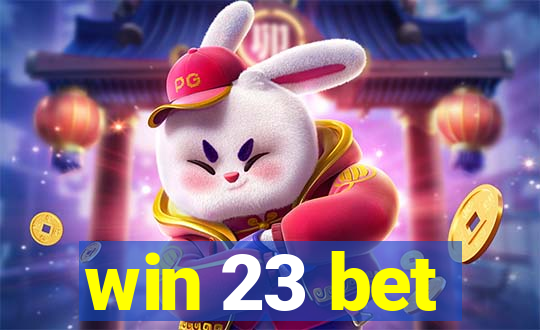 win 23 bet